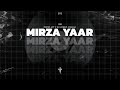 MIRZA YAAR KULDEEP MANAK X PROD JXT