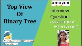 Top view of binary tree (Algorithm with Python Code)