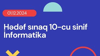 Hədəf sınaq İnformatika (1 dekabr 2024)