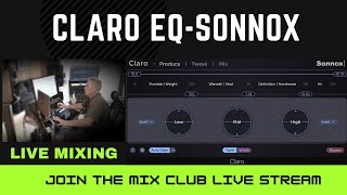 Live In The Studio Testing CLARO BY SONNOX!