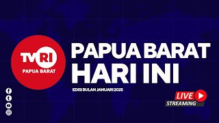 LIVE STREAM ~ PAPUA BARAT HARI INI ~ EDISI 05 JANUARI 2025 ~ TVRI PAPUA BARAT