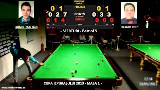 Dan DUMITRAS 3 vs 1 Ivan REDAK, sfert de finala CUPA IEPURASULUI SNOOKER 2013