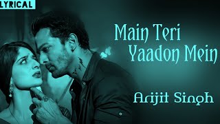 Main Teri Yaadon Mein (Slowed + Reverb) | Arijit Singh | Himesh Reshammiya | Sanam Teri Kasam