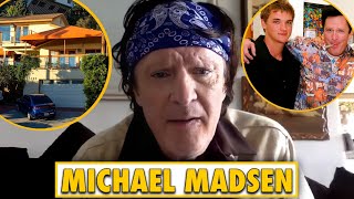 Michael Madsen sets the record straight and opens up about his personal life and his struggles