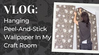 VLOG: Hanging William Morris Peel-and-Stick Wallpaper in my Craft Room