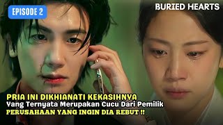 Pria Ini Dikhianati Kekasihnya Yang Ternyata Cucu Dari Bosnya | Buried Hearts Episode 2