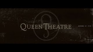 Queen Theatre - official Demo Reel