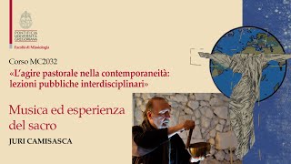 #2 Musica ed esperienza del sacro (Juri Camisasca)