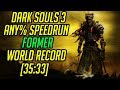 Dark Souls 3 Any% Speedrun Former World Record [35:33]