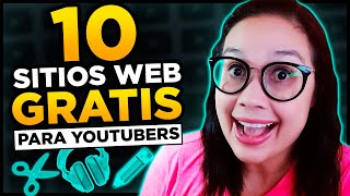 10 Sitios Web (GRÁTIS e INCREÍBLES) para YouTubers 😍 Te Va a Encantar!