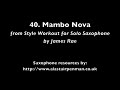 40. mambo nova from style workout for solo saxophone by james rae