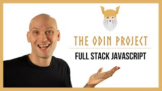 Let's Explore The Odin Project's Full Stack JavaScript Curriculum