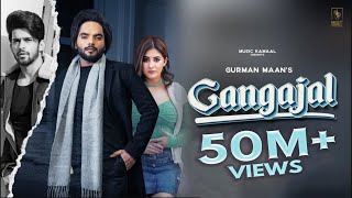 Gangajal (Official Video) | Gurman Maan | G Guri | Kamalpreet Johny | Latest Punjabi Songs 2021|