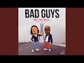 Bad Guys (feat. Prettyboydo)