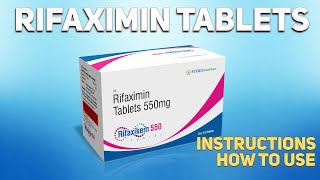 Rifaximin tablets how to use: Uses, Dosage, Side Effects, Contraindications