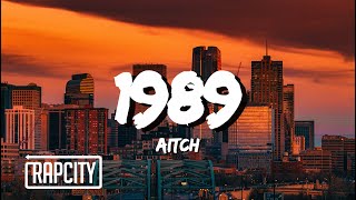 Aitch - 1989 (Lyrics)