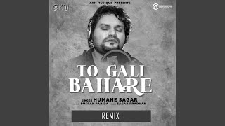 To Gali Bahare (Remix)