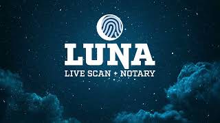 Luna Live Scan + Notary Live Scan FAQ