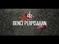 Puisi Cinta Sedih - Benci Perpisahan | Visualisasi Puisi