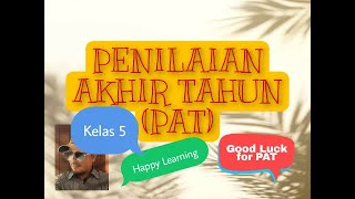 MATERI PENILAIAN AKHIR TAHUN, KELAS 5