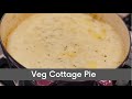 Veg Cottage Pie (Ingredients in the description) | #vegetables #cottagepie #perimaskitchen