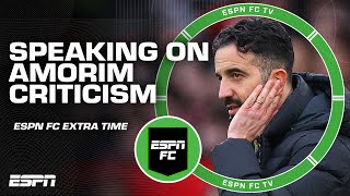 Is it fair to criticize Ruben Amorim? | ESPN FC Extra Time