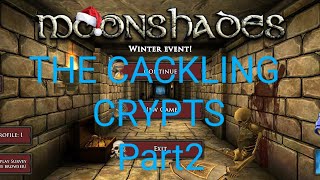 MoonShades ～THE CACKLING CRYPTS～Part2