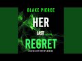 Chapter 6.5 - Her Last Regret (A Rachel Gift Fbi Suspense Thriller—Book 9)