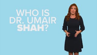 Who is Dr. Umair Shah?