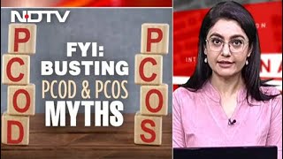 Busting PCOD And PCOS Myths | FYI