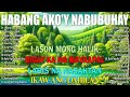 HABANG AKOY NABUBUHAY 🍃 Tagalog Love Song Playlist 2024 ~ Masasakit na Kanta Para sa BROKEN