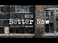 Mick - Better Now [Prod.Redi]