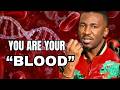 YOU CARRY THOUSAND YEARS ANCESTORS IN YOUR BLOOD ---Prophet Passion Java