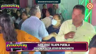 Fiesta en honor al Sr Jesús de Nazareth en Tilapa Puebla