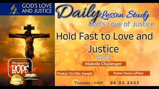 Hold Fast to Love and Justice | Daily Sabbath School Lesson 6 | Quarter 1 2025