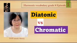 Diatonic Vs Chromatic | music theory | Harmonic vocabulary grade 8 Episode 1