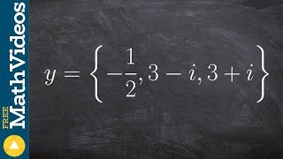 Given complex zeros learn how to write the equation of the polynomial