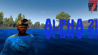 Is Water Fixed? 7 Days To Die Alpha 21