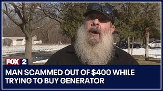 Metro Detroit man scammed out of $400 while trying to buy generator | FOX 2 News