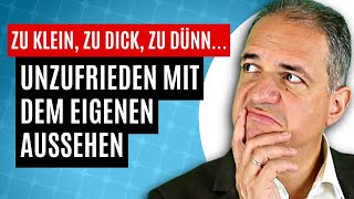 Unzufrieden mit dem eigenen Aussehen: Was tun?