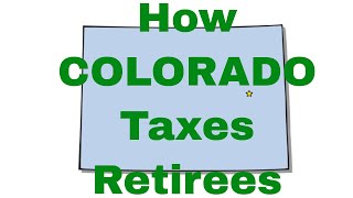 How Colorado Taxes Retirees