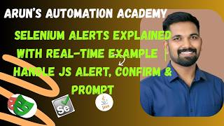Selenium Alerts Explained with Real-Time Example | Handle JS Alert, Confirm & Prompt