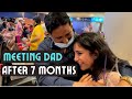 Meeting My Dad After 7 Months | Got Emotional 😭 | Meeting My Family First Time After Marriage