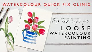 My Top Tips for Loose Watercolour Painting