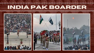 Attari-Wagah Border Flag Ceremony | Beating Retreat Ceremony | Wagah Border Parade