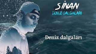 SINAN - DENIZ DALGALARI [Official Visualizer]