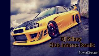 Dj Krissy Club Inferno remix 2005