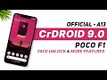 CrDroid 9.0 Official For Poco F1 | Android 13 | Face Unlock & More Features