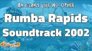 Thorpe Park - Rumba Rapids Soundtrack 2002