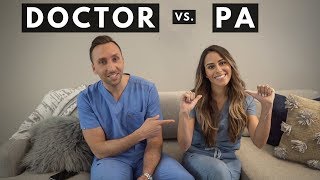 DOCTOR vs PA (Physician Assistant) - Q & A